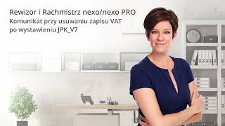 Rewizor i Rachmistrz nexonexo PRO  komunikat przy usuwaniu zapisu VAT po wystawieniu JPKV7 [upl. by Devol]