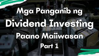 Mga Panganib ng Dividend Investing  Paano Maiiwasan Part 1 Ep 69 [upl. by Yespmed]