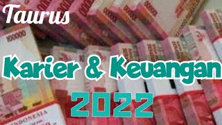 Taurus♉🌟Karier amp Keuangan di Tahun 2022 GeneralReading dewiratna777 [upl. by Judie]