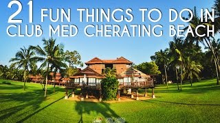 21 Things To Do In Club Med Cherating ClubMed ClubMedCherating [upl. by Eisle]