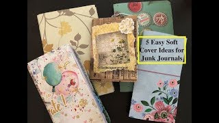 5 Easy Soft Cover Ideas for Junk Journals  Beginners papercrafts lizthepaperproject diycrafts [upl. by Ilime]