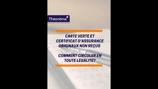 Carte verte et certificat d’assurance originaux non reçus  comment circuler en toute légalité [upl. by Hasina]