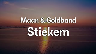 Maan amp Goldband  Stiekem LetraLyrics  Official Music Video [upl. by Aramoix234]