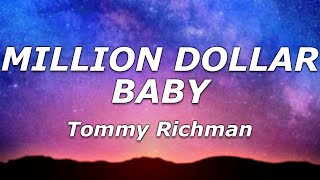 Tommy Richman  MILLION DOLLAR BABY Lyrics  quotCause I want a million a million dollar babyquot [upl. by Ennaxor215]