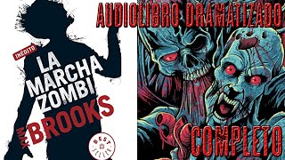 La marcha zombi  Audio Libro Completo [upl. by Ajnotal395]