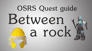 OSRS Between a rock quest guide [upl. by Belicia]