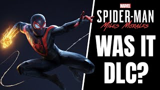 Was SpiderMan Miles Morales Just a Big DLC [upl. by Eojyllib]