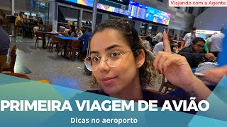 Primeira Viagem de Avião  Dicas para seu primeiro voo brasil conexão [upl. by Anairb]