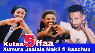 Dhuma Jaalala Makiif Raachuu Kutaa 5ffaa fi Jalqabbii Haaraa [upl. by Haidej851]