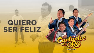 QUIERO SER FELIZ  CANTARITOS DE ORO  VIDEO OFICIAL [upl. by Aihsenot953]