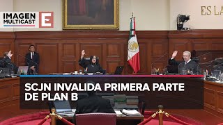 SCJN invalida primera parte de Plan B de reforma electoral [upl. by Nodla]