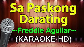 SA PASKONG DARATING  Freddie Aguilar KARAOKE HD [upl. by Ennaitsirk]