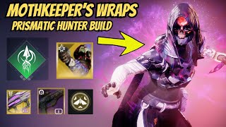 Prismatic Hunter Mothkeepers Wraps Build MOTH MAN  Destiny 2 The FInal Shape [upl. by Brantley311]