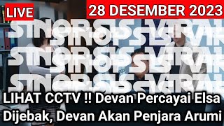 LIHAT CCTV D€v4n Percayai Els4 Dijebak D€v4n Akan Penjarakan 4rum1 [upl. by Oicnedif]