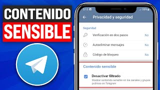 ✅ Cómo VER CONTENIDO SENSIBLE en TELEGRAM 2024 Activar Configuración [upl. by Josey415]