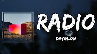 Dayglow  Radio Lyrics [upl. by Uon]