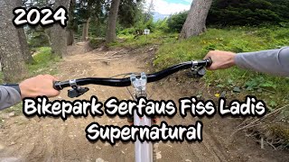 Supernatural Bikepark Serfaus Fiss Ladis 2024  POV  Der Trailhunter [upl. by Heriberto]