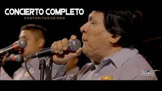 Cantaritos De Oro  CONCIERTO COMPLETO► EN VIVO COSCOMA NORTE Oficial TASAIT PRODUCCIONES [upl. by Jain]