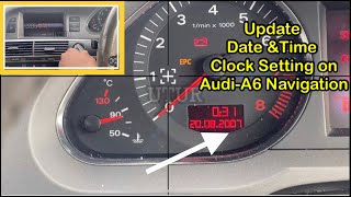 How to update Audi A6 Date amp Time Clock Setting with Navigation [upl. by Bancroft]