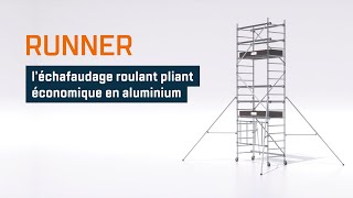 RUNNER l’échafaudage roulant pliant économique [upl. by Ettelrats]