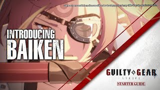 Guilty Gear Strive Starter Guide  Baiken [upl. by Virge]