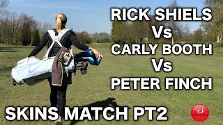 SKINS MATCH PART 2  RICK Vs CARLY Vs PETER [upl. by Sandeep]