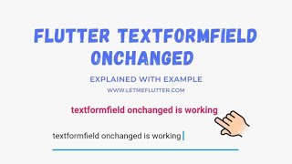 Flutter Tutorial Flutter Textformfield OnChanged [upl. by Eiaj]