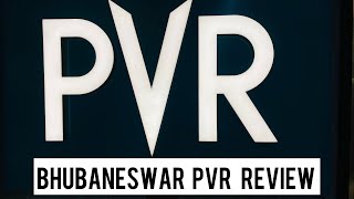 Bhubaneswar PVR review  PVR Bhubaneswar [upl. by Twila]