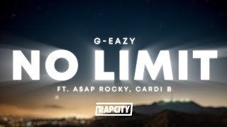 GEazy  No Limit Lyrics ft AAP Rocky Cardi B [upl. by Kelli845]