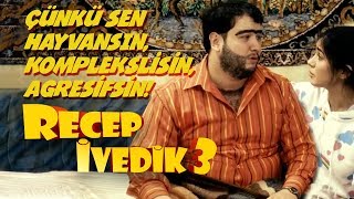 Çünkü Sen Hayvansın Komplekslisin Agresifsin  Recep İvedik 3 [upl. by Hutchison959]