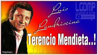 Luis Landriscina  quotTerencio Mendietaquot [upl. by Fante]