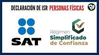 Régimen Simplificado de Confianza Declaración de ISR Personas Físicas RESICO 2023 sat [upl. by Nigrom464]