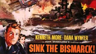 Clifton Parker  Sink the Bismarck Main theme [upl. by Aneba]