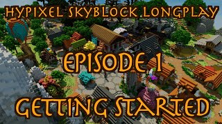 minecraft hypixel skyblock longplay episode 1  getting started  no commentary [upl. by Eilsel]