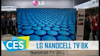 LG NANOCELL 8K TVs auf der CES 2019 [upl. by Bell]