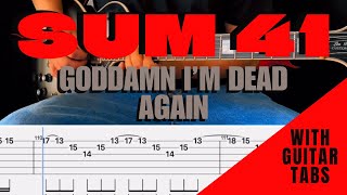 Sum 41 Goddamn I’m Dead Again Cover Guitar Tabs On Screen [upl. by Samtsirhc]