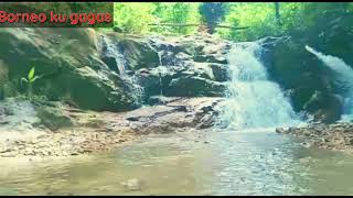 BORNEO KU GAGASAIR TERJUN SENGGILIPAN [upl. by Bordiuk912]