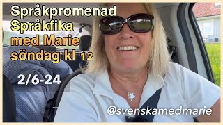 Språkpromenad 2624  Lär dig svenska svenskamedmarie [upl. by Thgiwed]