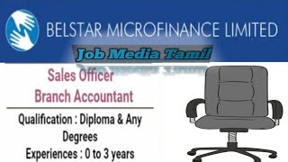 BELSTAR MICROFINANCE LIMITED JOB VACANCY microfinance jobmediatamil7571 [upl. by Watkins]