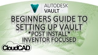 How to set up Vault Basic  Autodesk Vault [upl. by Grete]