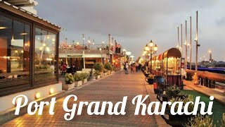 Port Grand Food Street Karachi  Asim Gujjar Traveller [upl. by Retse]