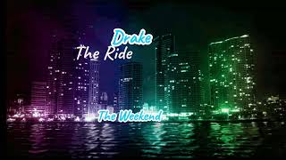 Drake amp The Weekend  The Ride Remastered Offical Visualizer [upl. by Rotow]