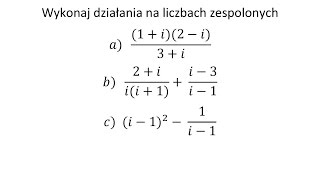 Działania na liczbach zespolonych cz1 [upl. by Quill255]