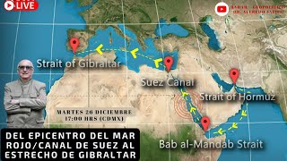 Del EPICENTRO del Mar RojoCanal de Suez al Estrecho de Gibraltar Alfredo JalifeRadar Geopolítico [upl. by Merete456]