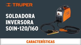 Características de la Soldadora Inversora SOIN120160 TRUPER [upl. by Oakes]