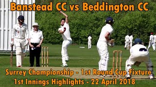 Banstead CC vs Beddington CC  Surrey Championship 1st Round Cup amp First Cricket Game of the Season [upl. by Combes]