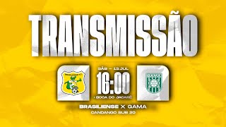 BRASILIENSE X GAMA  CANDANGUINHO 2024  SEMIFINAL  VOLTA [upl. by Fauch487]