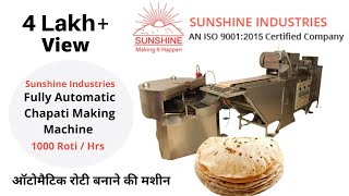 Fully Automatic Chapati Making Machine In India  Sunshine Industries  Chapati Making Machine [upl. by Akiemehs]