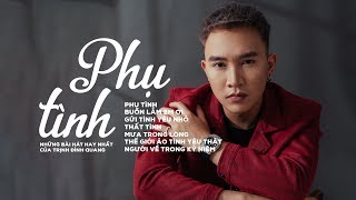 Phụ Tình Buồn Lắm Em Ơi  Trịnh Đình Quang  Liên Khúc Nhạc Trẻ Hay Nhất Của Trịnh Đình Quang 2020 [upl. by Seravaj]