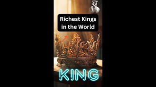 Richest Kings in the World [upl. by Brace]